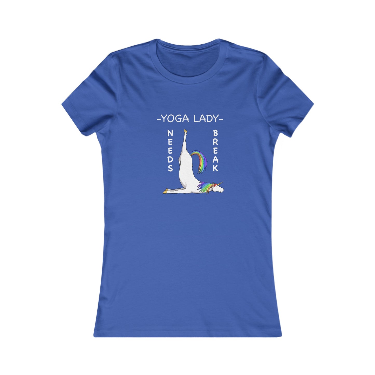 Yoga Lady Needs Break-Unicorn-Women's Favorite Tee-Cartoon Yoga
