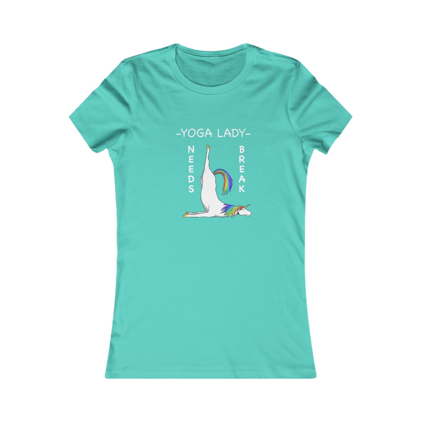 Yoga Lady Needs Break-Unicorn-Women's Favorite Tee-Cartoon Yoga