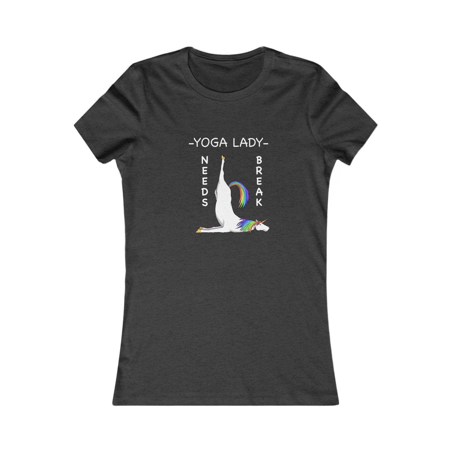 Yoga Lady Needs Break-Unicorn-Women's Favorite Tee-Cartoon Yoga