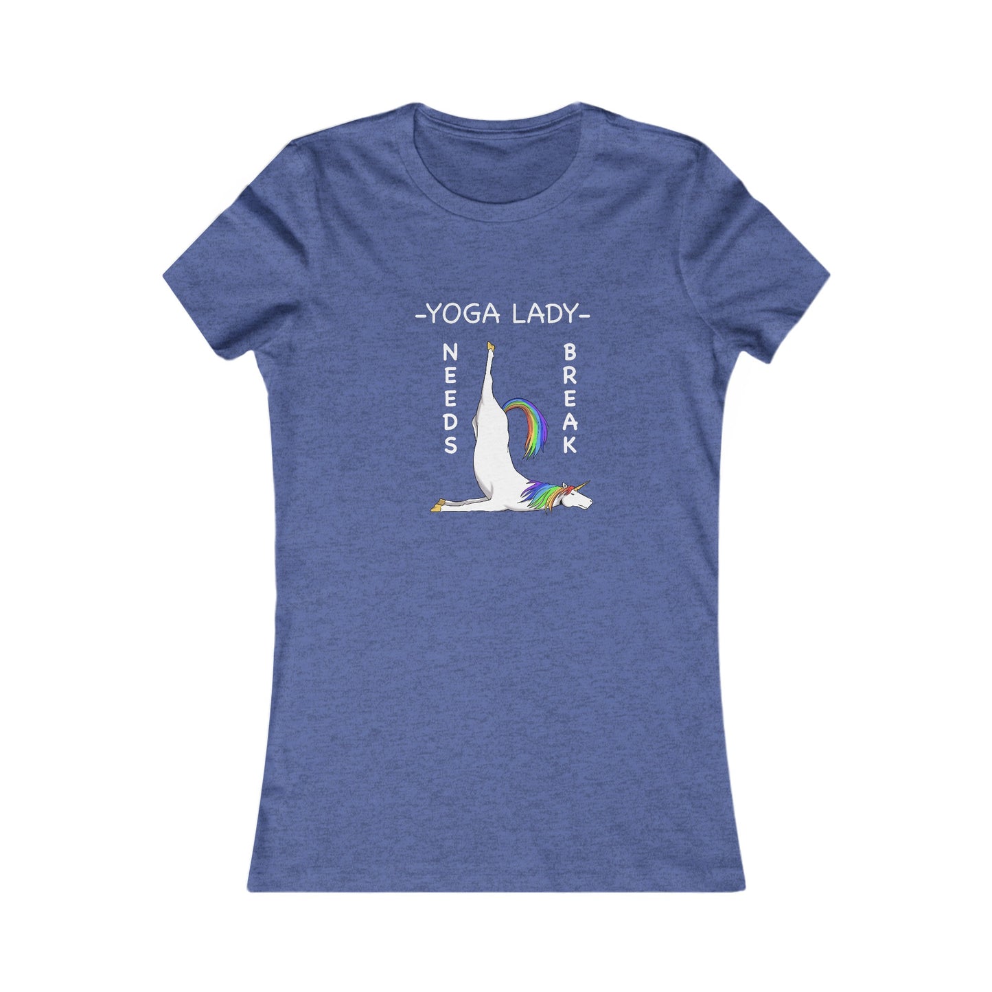 Yoga Lady Needs Break-Unicorn-Women's Favorite Tee-Cartoon Yoga